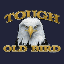 Tough Old Bird© T-Shirt